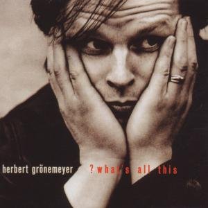 Cover for Herbert Grínemeyer · What's All This (CD) (2000)