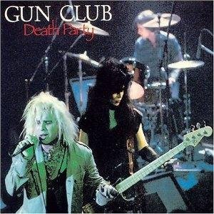 Death party - Gun Club - Musiikki - REVENGE - 0724357172622 - 