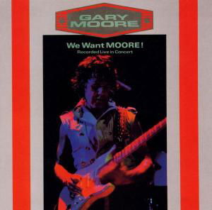 We Want Moore + 1 - Gary Moore - Musikk - VIRGIN - 0724358357622 - 19. juli 2021