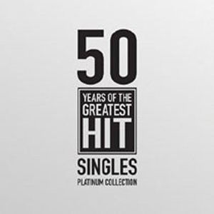 Cover for Various Artists · 50 Years Of The Greatest Hit Singles: The Platinum Collection / Various (CD)