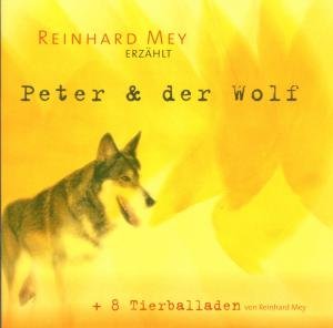Cover for Reinhard Frederik Mey · Peter Und Der Wolf / Tierballaden (CD) (2000)