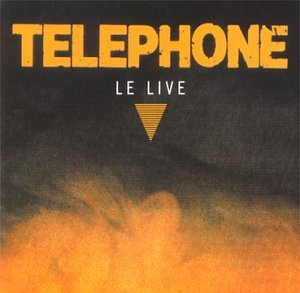 Cover for Telephone · Le Live (CD) [Remastered edition] (2010)