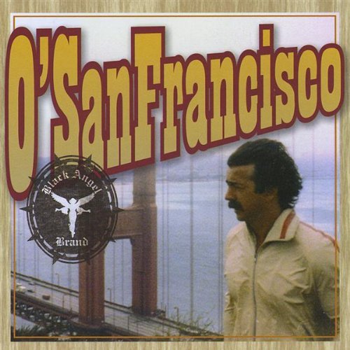 Cover for Black Angel · O' San Francisco (CD) (2009)