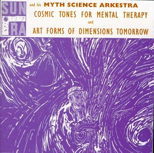 Cosmic Tones for Mental Therapy / Art Forms of - Sun Ra - Muziek - EVIDENCE - 0730182203622 - 20 november 1992