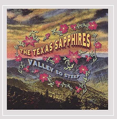 Cover for Texas Sapphires · Valley So Steep (CD) (2006)