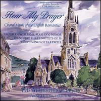 Hear Mys Prayer: English Romantic Choral Music - Williams / Parry / Stanford / Heider - Musiikki - CEDILLE - 0735131903622 - torstai 10. elokuuta 2000