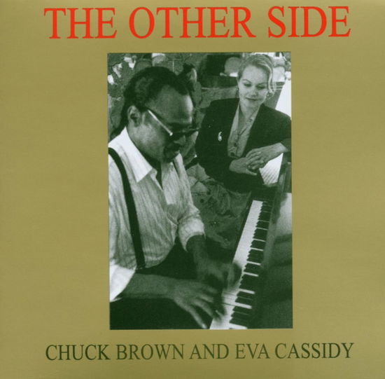 Cassidy Eva and Chuck Brown · Other Side (CD) (2000)