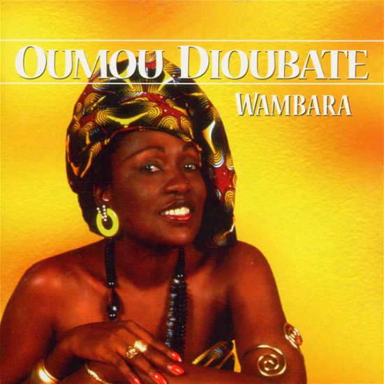 Cover for Oumou Dioubate · Wambera (CD) (1999)