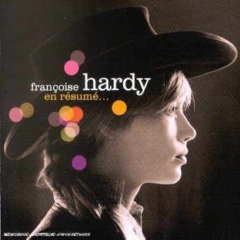 En Resume - Francoise Hardy - Musik - BMG - 0743218045622 - 6. januar 2003