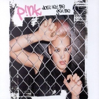 Cover for Pink · Pink-don't Let Me Get Me -cds- (CD)