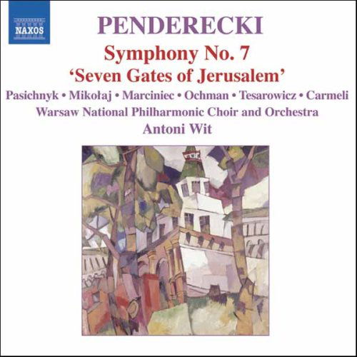 7 Gates Of Jerusalem - K. Penderecki - Music - NAXOS - 0747313276622 - September 26, 2006