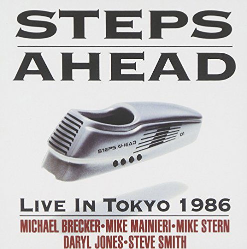 Cover for Steps Ahead · Live in Tokyo 1986 (CD) (1994)