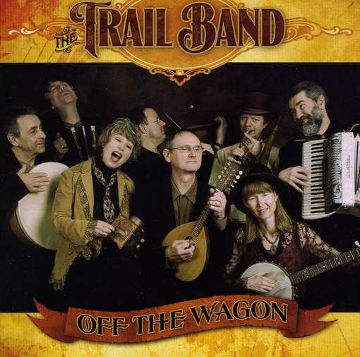 Cover for Trail Band · Off the Wagon (CD) (2012)