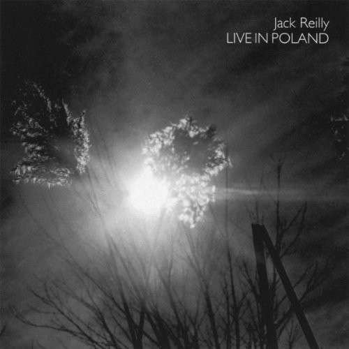 Live in Poland - Jack Reilly - Musik - Unichrom - 0752687900622 - 17. december 2002