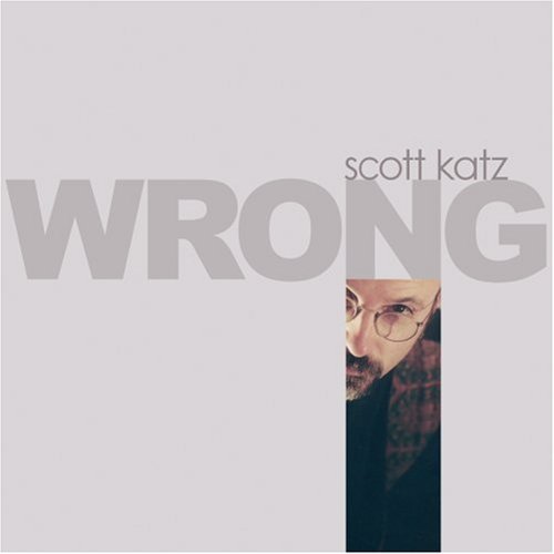 Cover for Scott Katz · Wrong (CD) (1999)