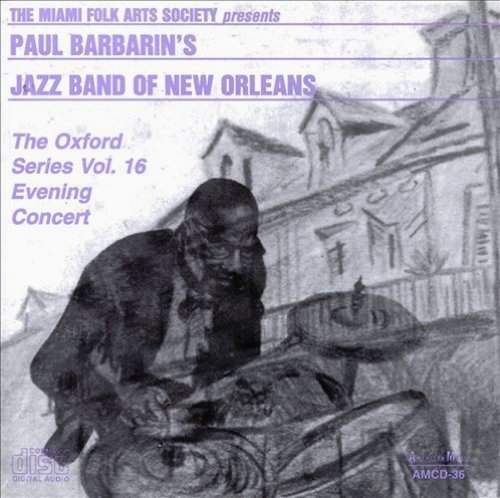 Cover for Paul Barbarin · Oxford Series Vol. 16 (CD) (2014)