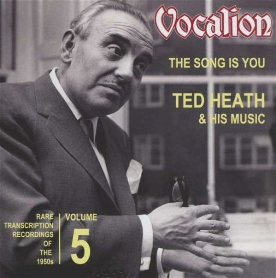 Cover for Ted Heath · Rare Transcription Recordings of 1950s: Song (CD) (2012)