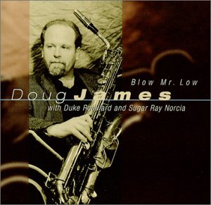 Blow Mr. Low - Doug James - Musiikki - STONY PLAIN - 0772532127622 - maanantai 5. marraskuuta 2001