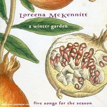 Cover for Loreena Mckennitt · Winter Garden, a (Five Songs for the Season) (CD) (2011)