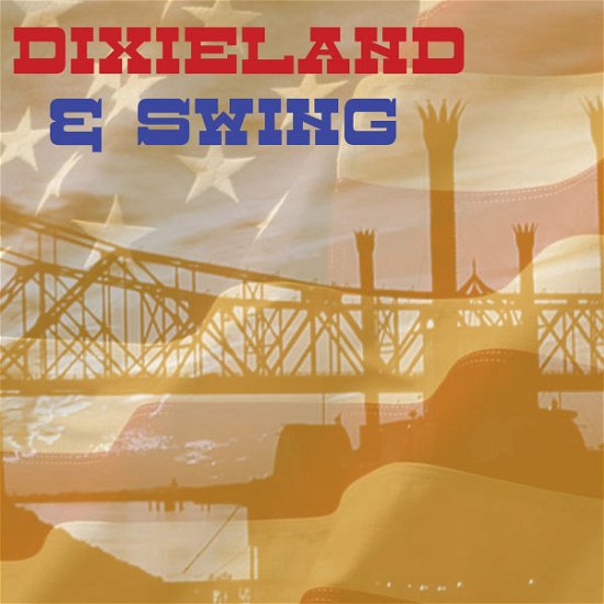 Cover for Dixieland &amp; Swing (CD) (2012)