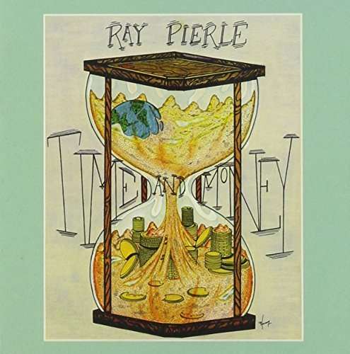 Cover for Ray Pierle · Time And Money\Rhythm Of The Highway (CD) [Limited edition] (2022)