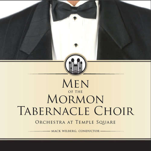 Men of the Mormon Tabernacle: a Joyous Sound - Mormon Tabernacle Choir - Música - Mormon Tabernacle - 0783027018622 - 4 de janeiro de 2011