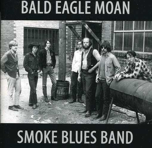 Bald Eagle Moan - Smoke Blues Band - Musik - CD Baby - 0783707446622 - 20. november 2001