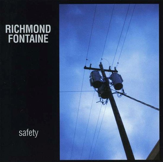 Safety - Richmond Fontaine - Musiikki - FAB DISTRIBUTION - 0789507613622 - tiistai 25. helmikuuta 1997