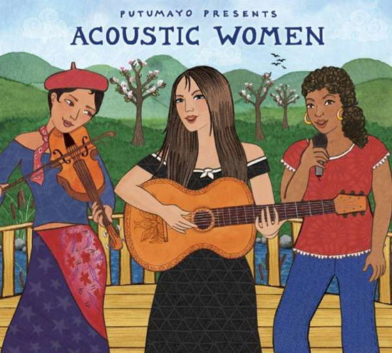 Acoustic Women - Putumayo Presents - Musikk - WORLD MUSIC - 0790248037622 - 15. mars 2019