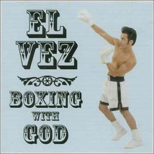 Cover for El Vez · Boxing with God (CD) (2001)