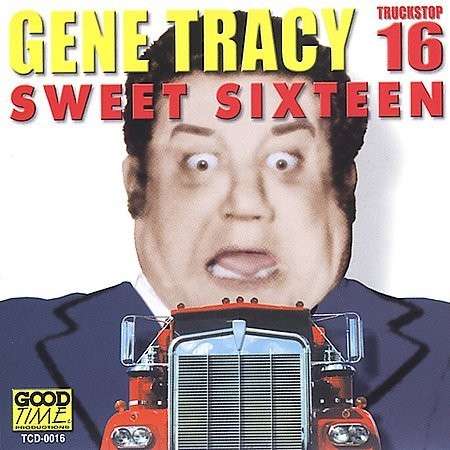 Cover for Gene Tracy · Sweet Sixteen 16 (CD) (2013)