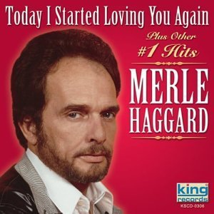 Cover for Merle Haggard · Today I Started Loving You Again (CD) (2003)