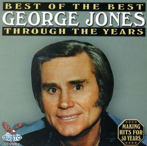 Cover for George Jones · Best Through the Years (CD) (2005)