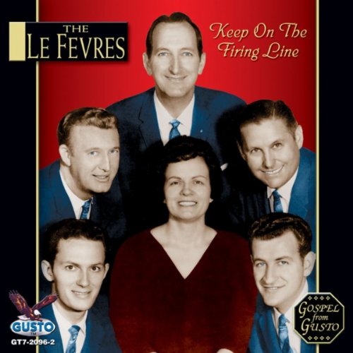 Cover for Le Fevres · Keep on the Firing Line (CD) (2013)