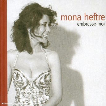 Cover for Heftre Mona · Embrasse-moi (CD) (2004)