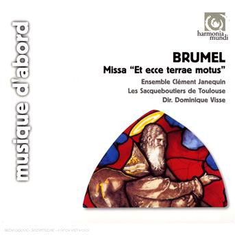 Cover for Ensemble Clement Janequin · Brumel: Missa et Ecce Terrae Motus (CD)