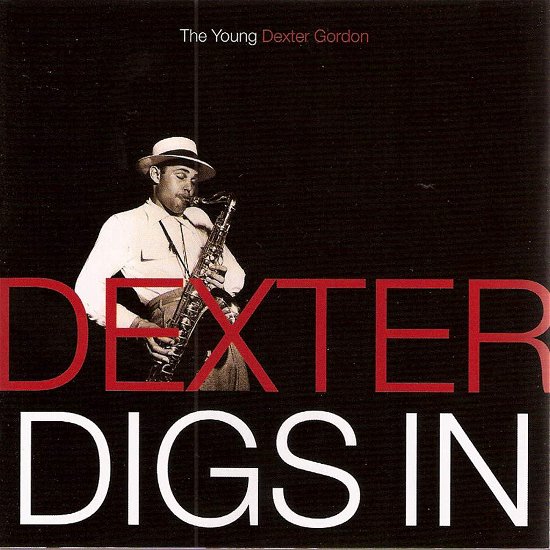 Cover for Dexter Gordon · Dexter Digs In: the Young Dexter Gordon (CD) [Remastered edition] (2005)