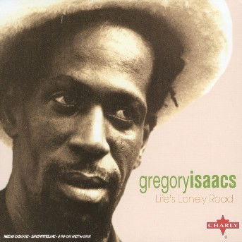 Lifes Lonely Road - Gregory Isaacs - Musiikki - CHARLY - 0803415119622 - perjantai 3. marraskuuta 2023