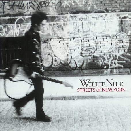 Cover for Willie Nile · Streets Of New York (CD) (2006)
