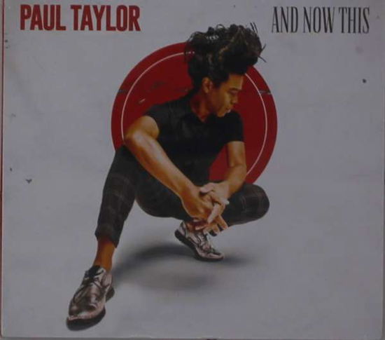 Cover for Paul Taylor · And Now This (CD) (2021)