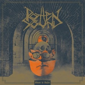 Cover for Rotten Sound · Abuse to Suffer (Limited Digipack) (CD) [Digipak] (2016)