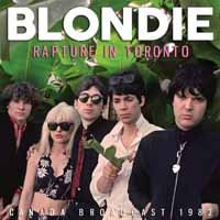 Blondie · Rapture in Toronto (CD) (2017)