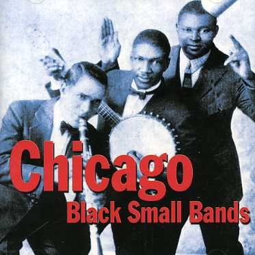 Chicago: Small Black Band - V/A - Musikk - ACROBAT - 0824046518622 - 12. oktober 2007