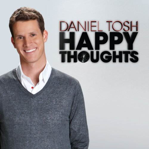 Happy Thoughts - Daniel Tosh - Musiikki - COMEDY - 0824363011622 - maanantai 21. maaliskuuta 2011