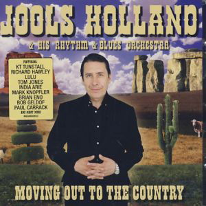 Moving Out To The Country - Jools Holland - Música - RADAR RECORDS - 0825646416622 - 19 de maio de 2014