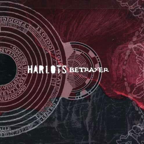 Betrayer - Harlots - Musik - LIFEFORCE - 0826056007622 - 16. oktober 2007