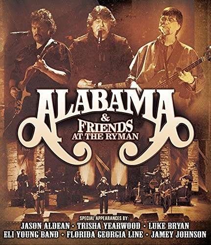 Cover for Alabama &amp; Friends · Alabama &amp; Friends at the Ryman (CD/DVD) [Digipak] (2014)