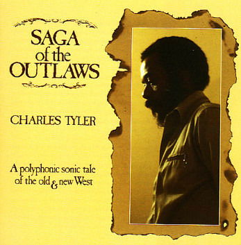 Cover for Charles Tyler · Saga Of The Outlaws (CD) (1990)