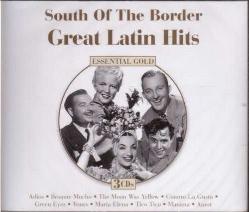 South Of The Border: Great Latin Hits - South of the Border: Great Latin Hits / Various - Musik - DYNAMIC - 0827139352622 - 11. September 2009