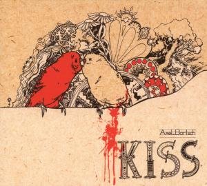 Cover for Axel Bartsch · Kiss (CD) (2008)